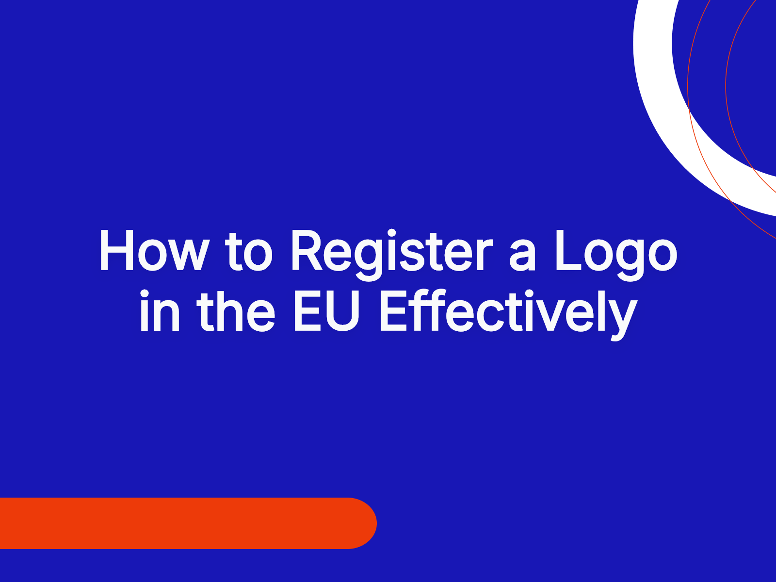 How to Register a Logo in the EU Effectively