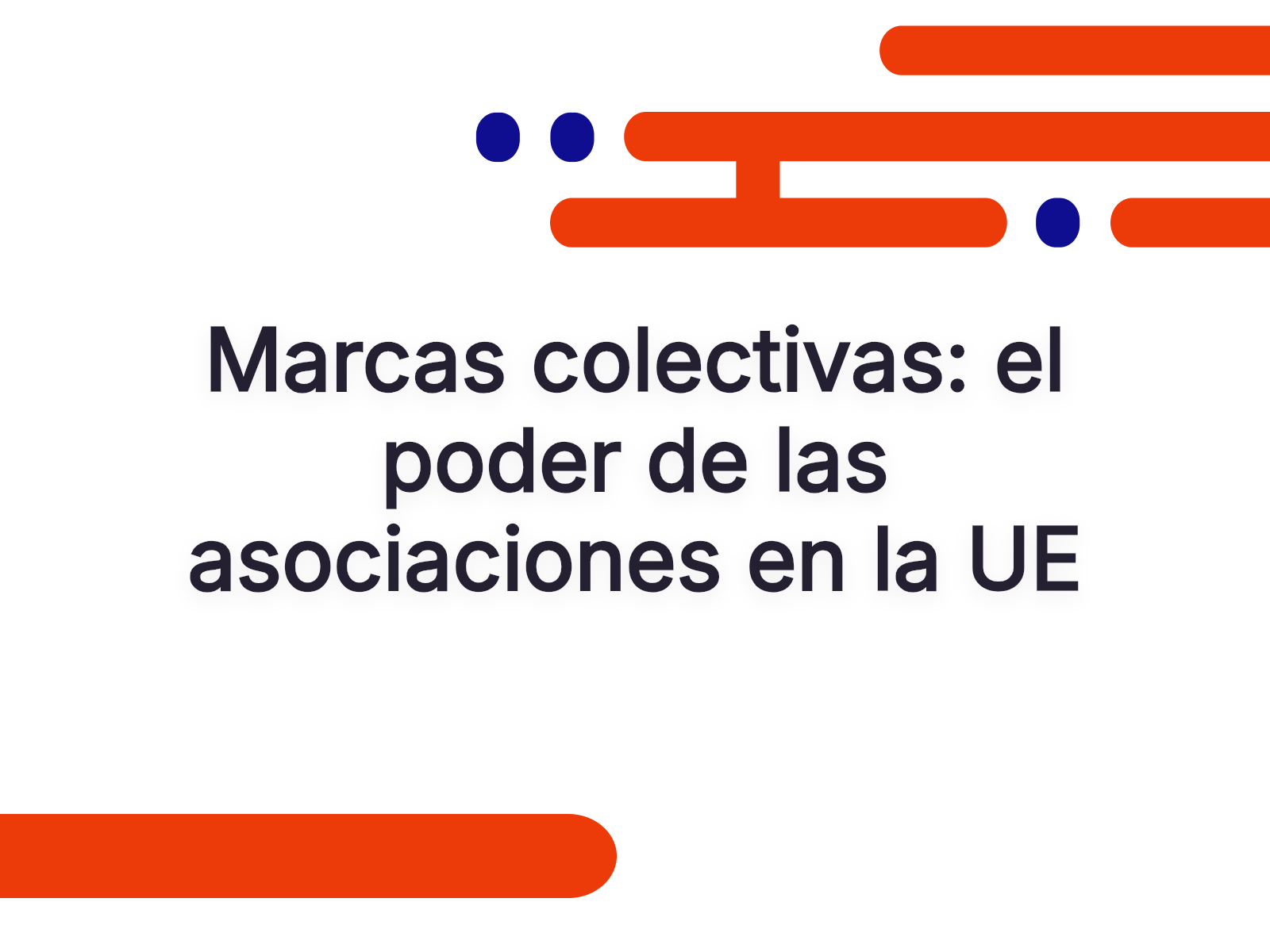 Marcas colectivas: el poder de las asociaciones en la UE