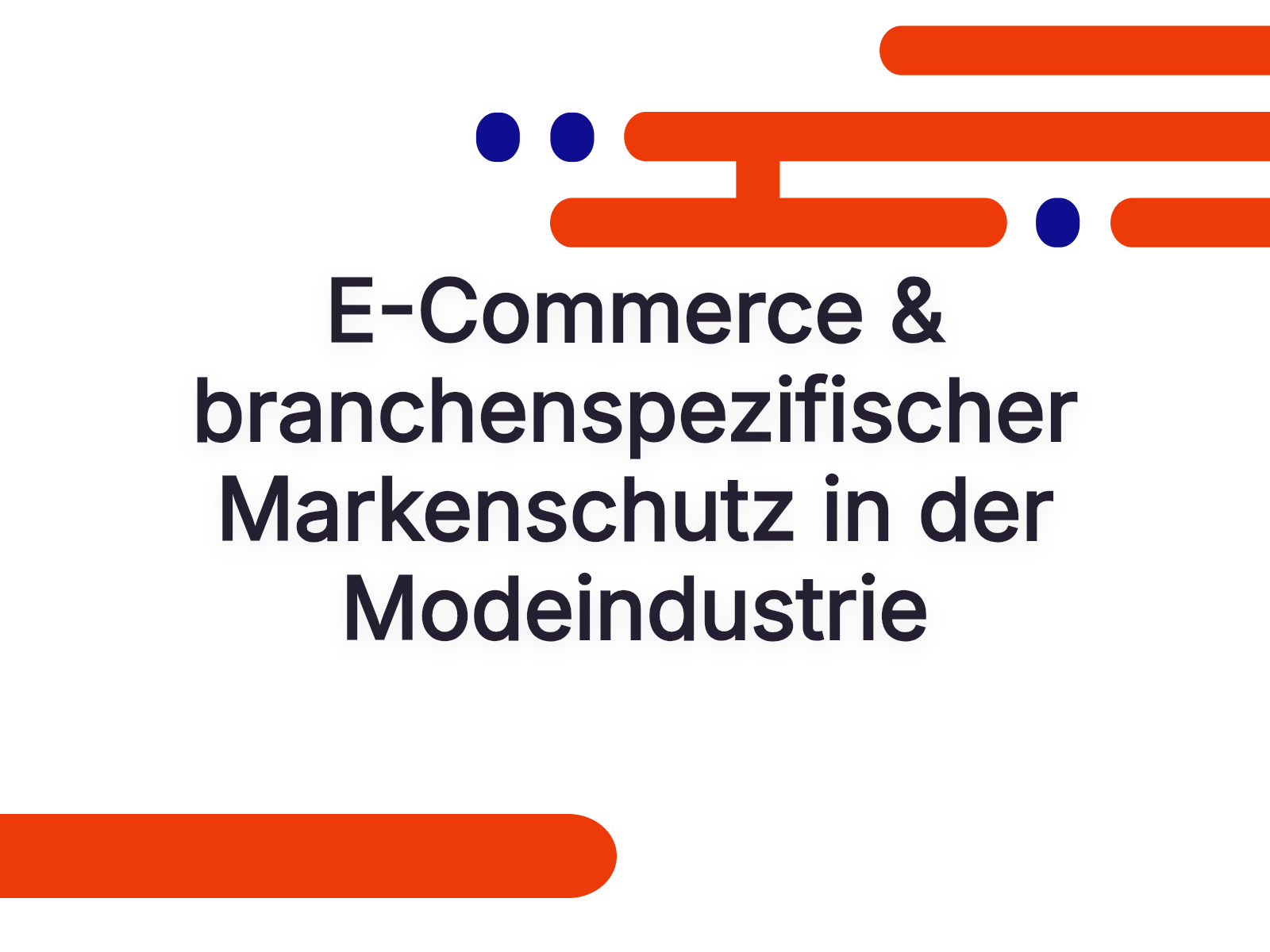 E-Commerce & branchenspezifischer Markenschutz in der Modeindustrie