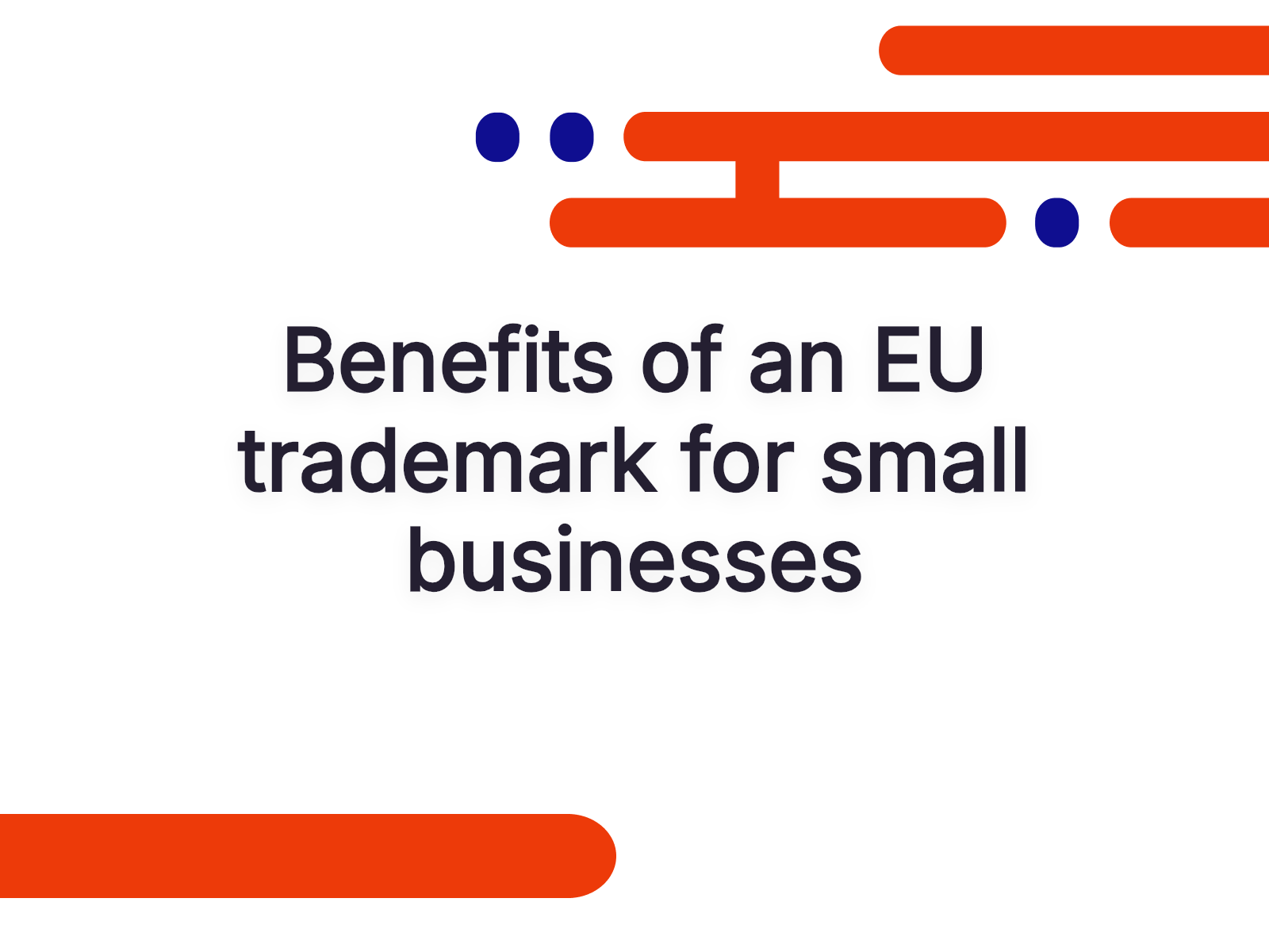 Benefits of an EU trademark for small businesses