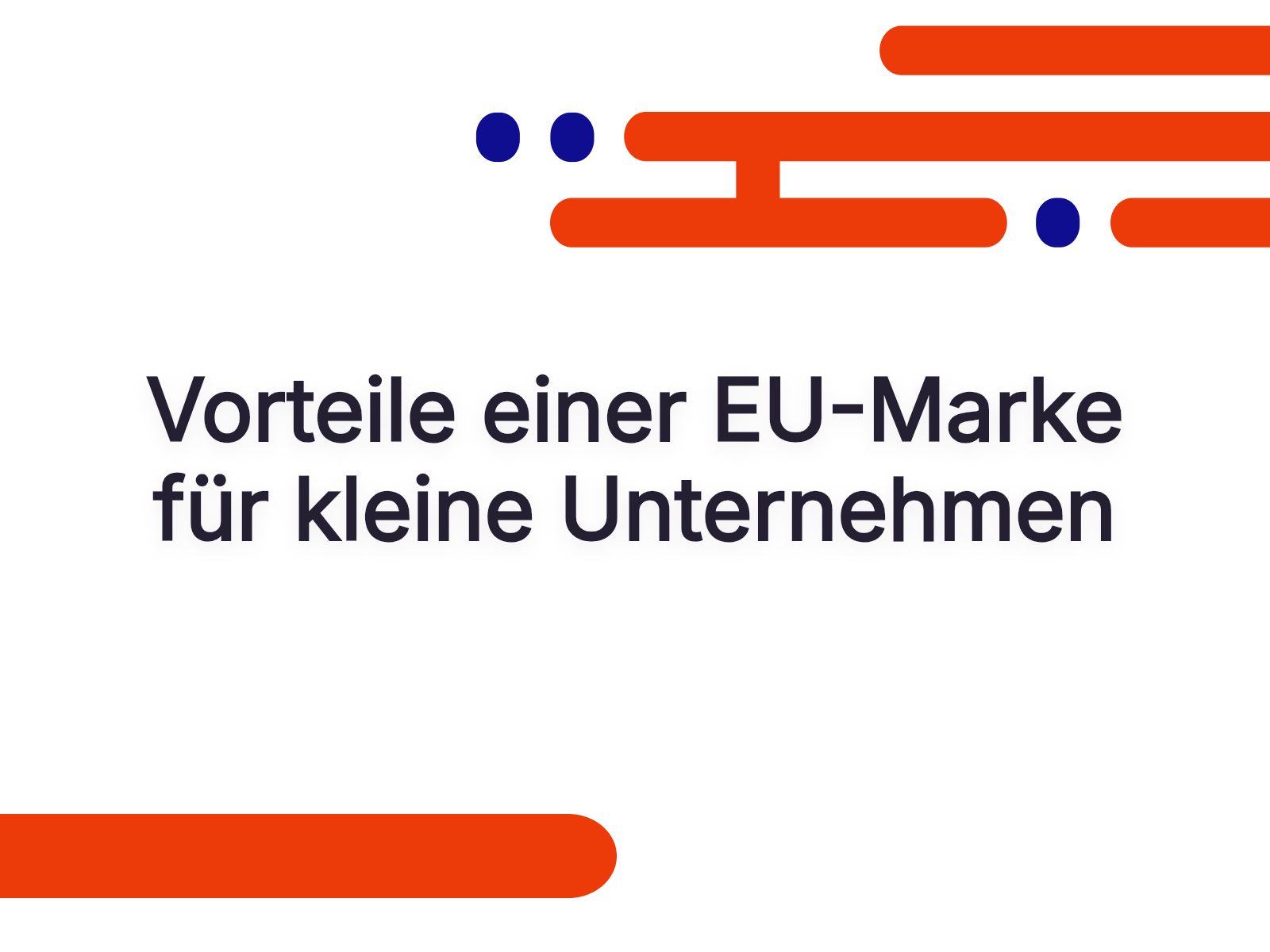 Vorteile einer EU-Marke für kleine Unternehmen