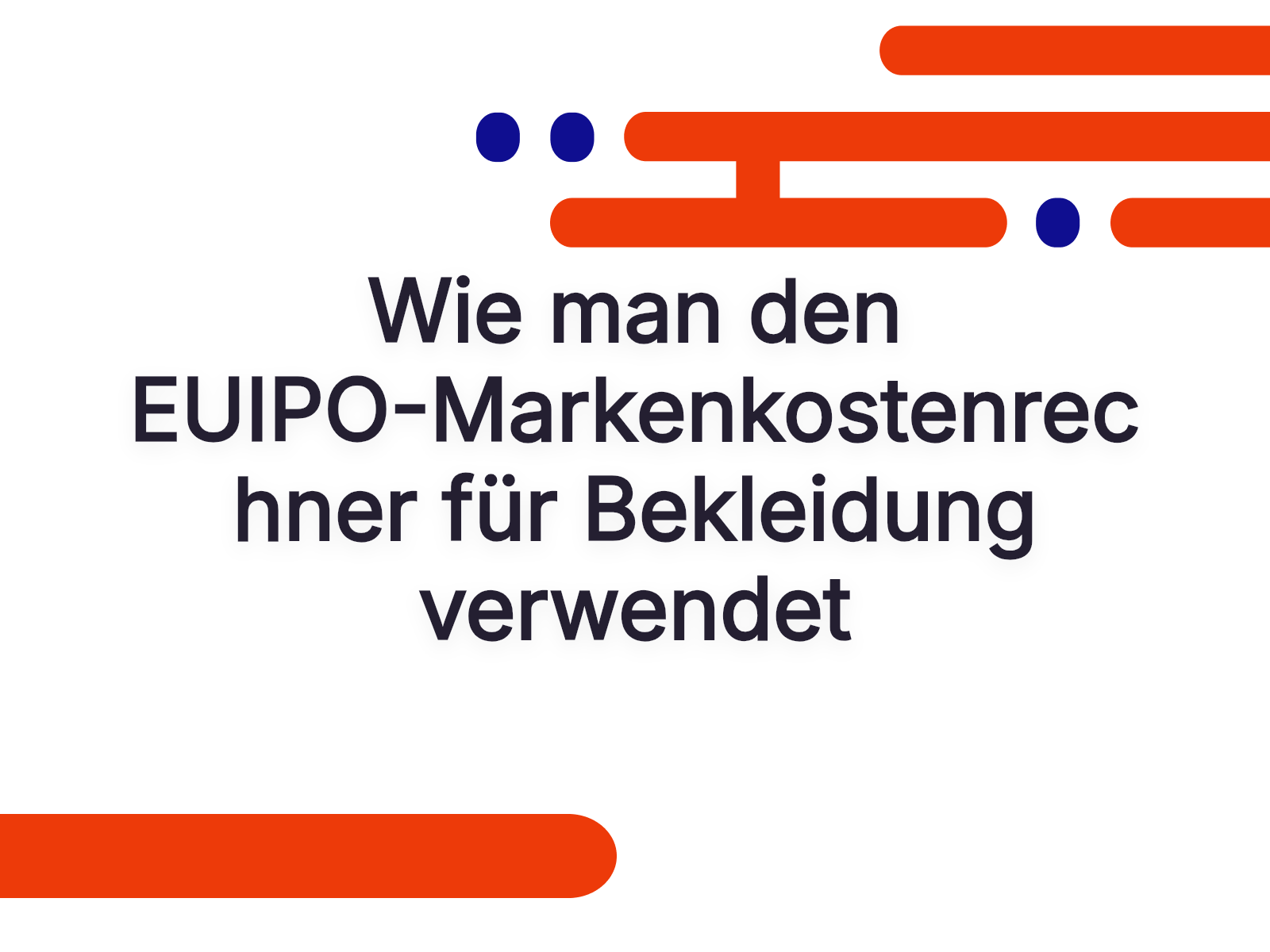 Wie man den EUIPO-Markenkostenrechner für Bekleidung verwendet